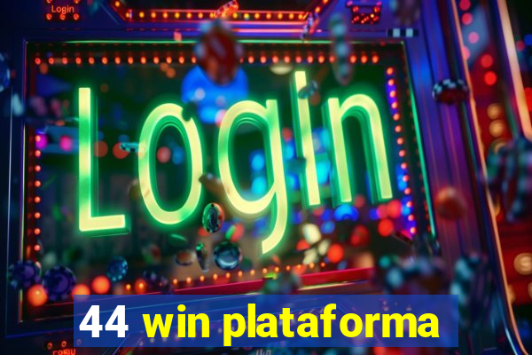 44 win plataforma